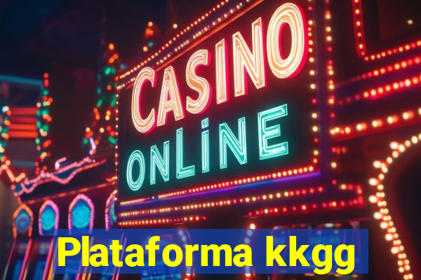 Plataforma kkgg